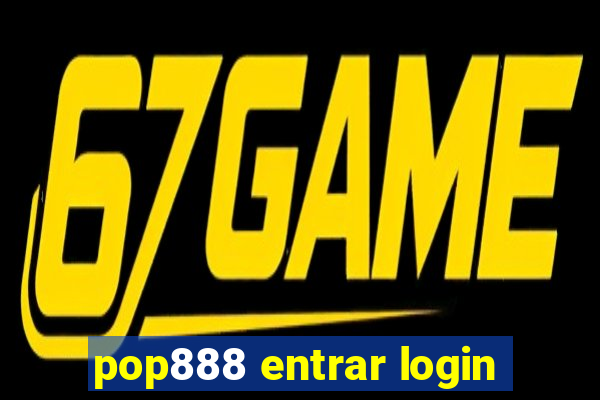 pop888 entrar login